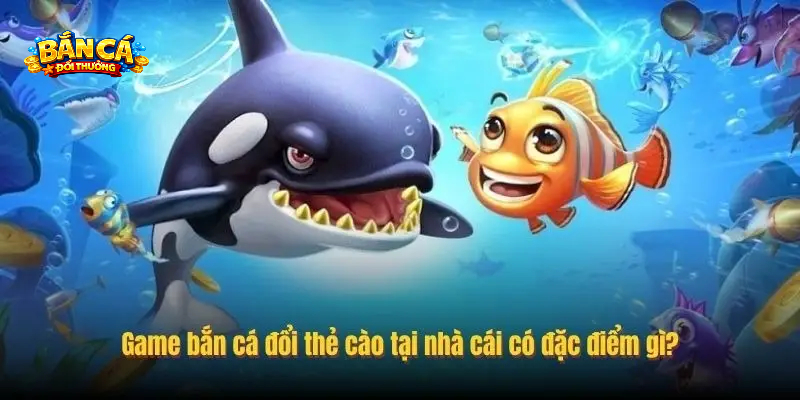 Bắn Cá Đổi Thẻ Cào – Chiến Lược Chơi Hợp Lý