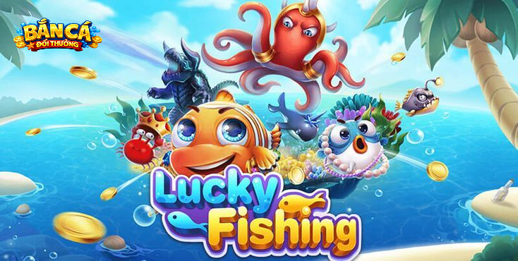 Những chia sẻ kinh nghiệm của cao thủ khi chơi Lucky Fishing
