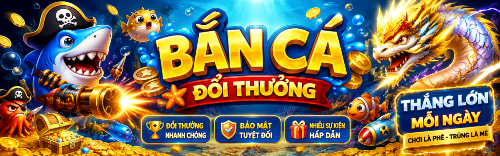 banner bắn cá đổi thưởng