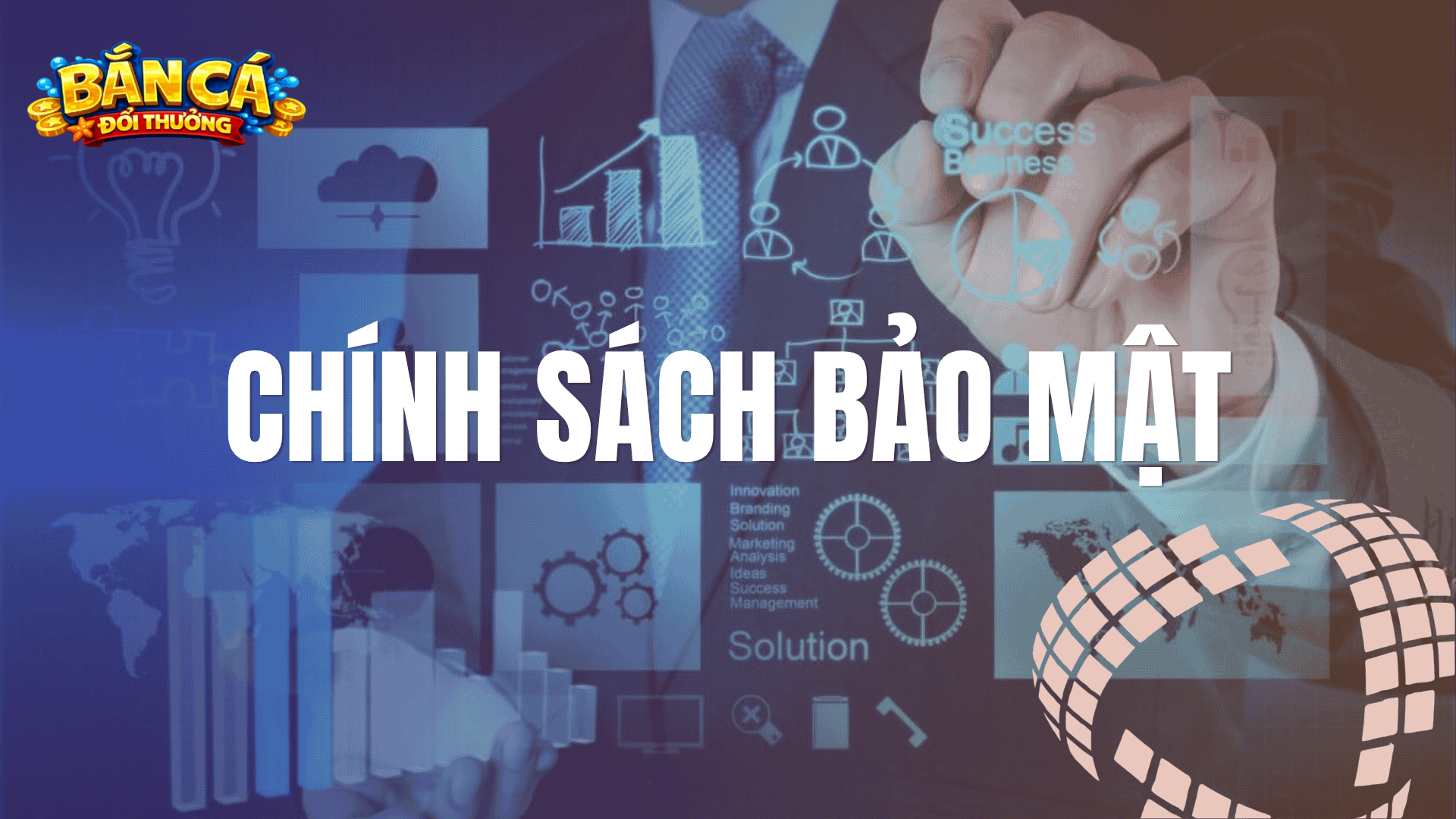 Chính Sách Bảo Mật Bắn Cá Đổi Thưởng Và Cam Kết An Toàn Cho Hội Viên