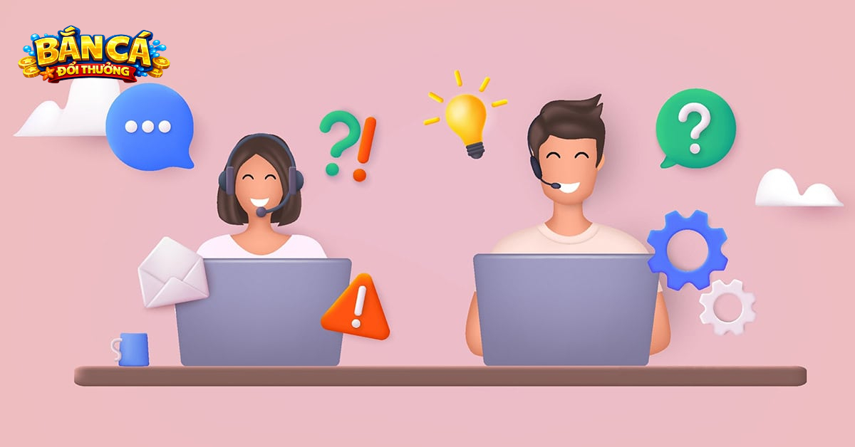 Những điều cần cân nhắc trước khi liên hệ Bắn Cá Đổi Thưởng