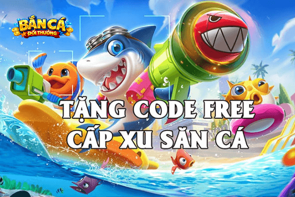 Mã Code Bắn Cá – Hướng Dẫn Nhận Và Dùng Ưu Đãi 