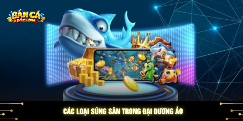 Nâng cấp súng bắn cá mang lại lợi ích gì?